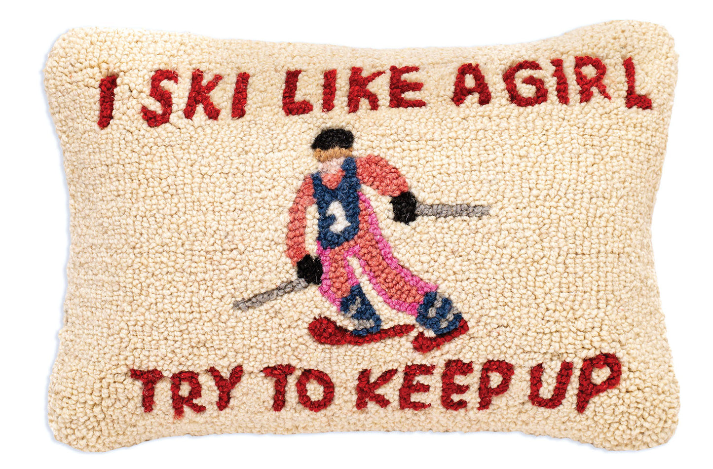 I Ski Like a Girl - 12" X 18" Hooked Wool Pillow